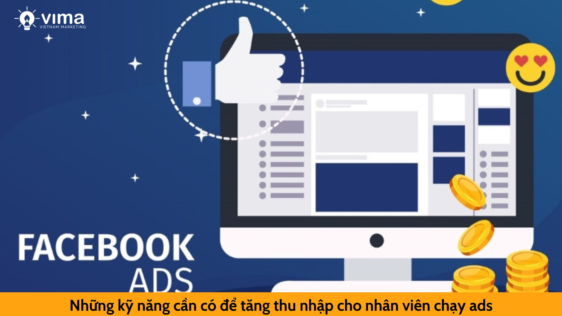 Những kỹ năng cần có để tăng thu nhập cho nhân viên chạy ads